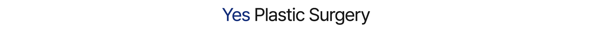 Honest and correct plastic surgery Yes Plastic Surgery